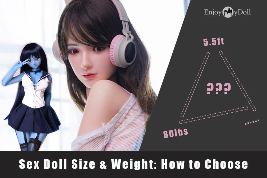 sex doll size height weight, how to choose